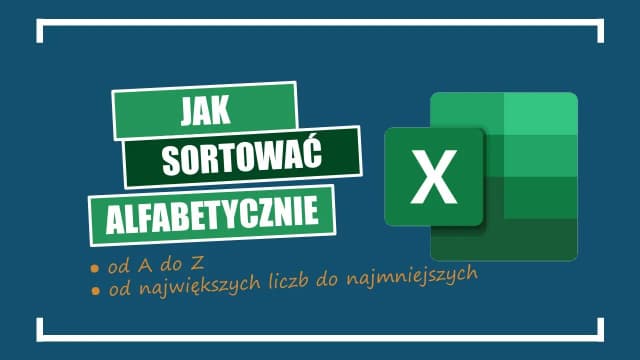 Jak posortować alfabetycznie w Excelu - proste metody, które działają Jak posortować alfabetycznie w Excelu - proste metody, które działają